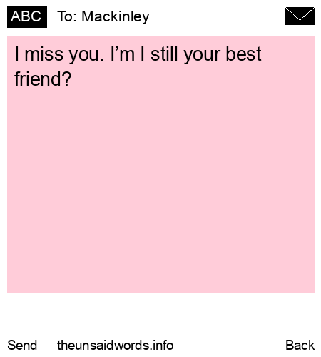 unsent message to Mackinley