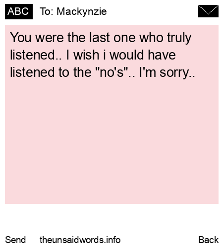 unsent message to Mackynzie