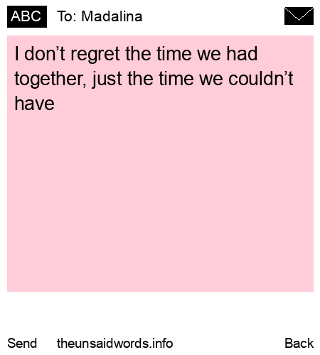 unsent message to Madalina