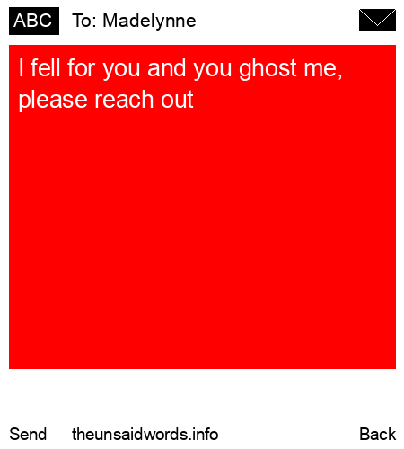 unsent message to Madelynne 