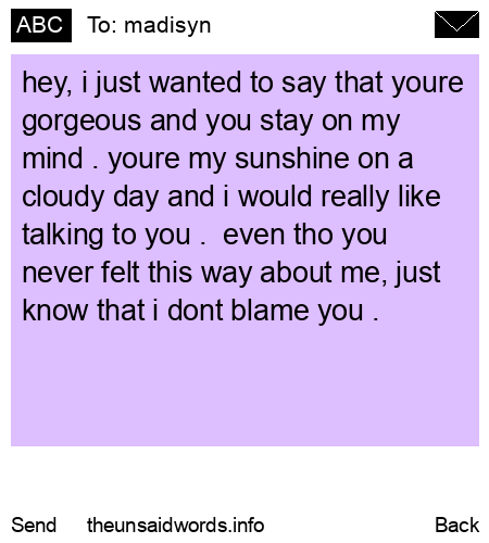 unsent message to madisyn