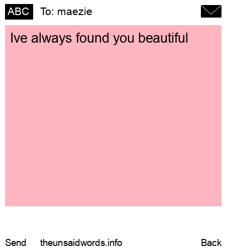 unsent message to maezie 