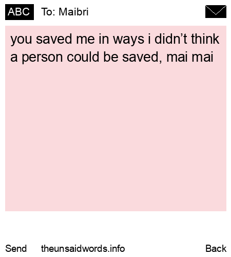 unsent message to Maibri