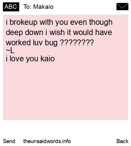 unsent message to Makaio