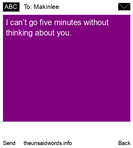 unsent message to Makinlee
