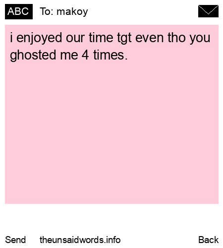 unsent message to makoy