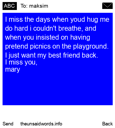 unsent message to maksim