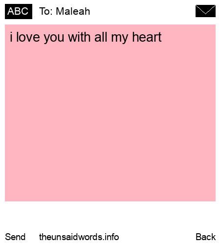 unsent message to Maleah