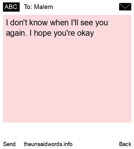 unsent message to Malem