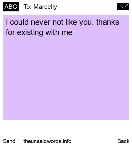 unsent message to Marcelly