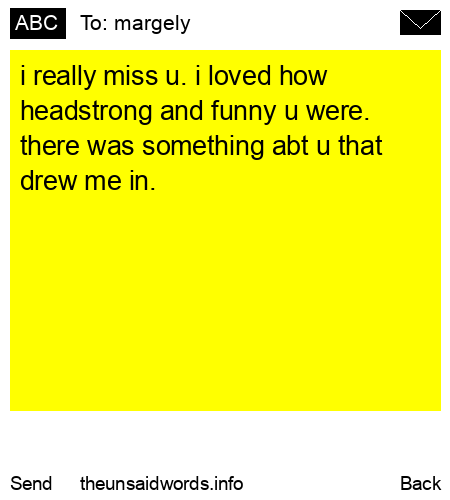 unsent message to margely