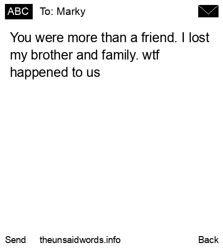 unsent message to Marky