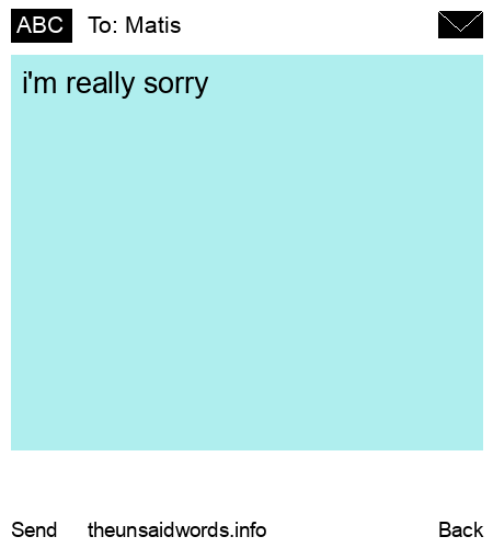 unsent message to Matis