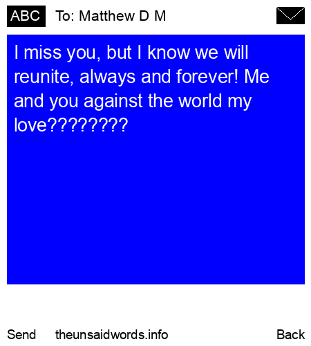 unsent message to Matthew D M 