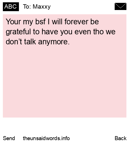 unsent message to Maxxy