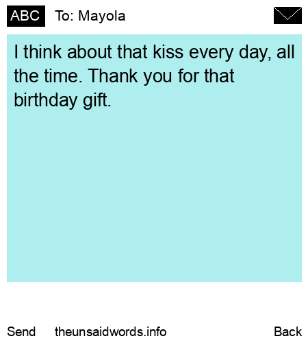unsent message to Mayola
