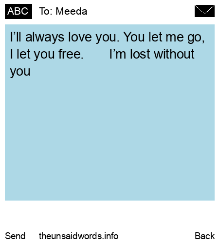 unsent message to Meeda