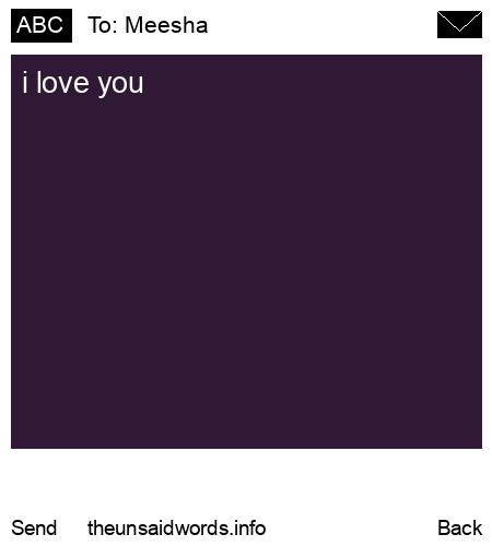 unsent message to Meesha