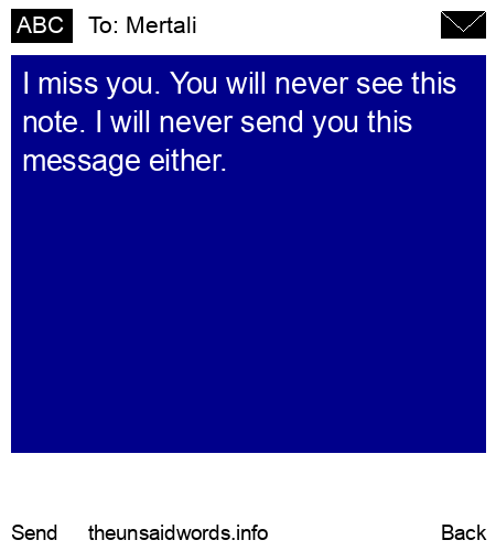 unsent message to Mertali