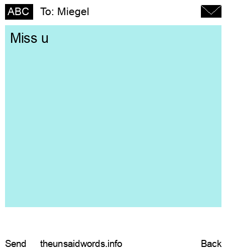unsent message to Miegel