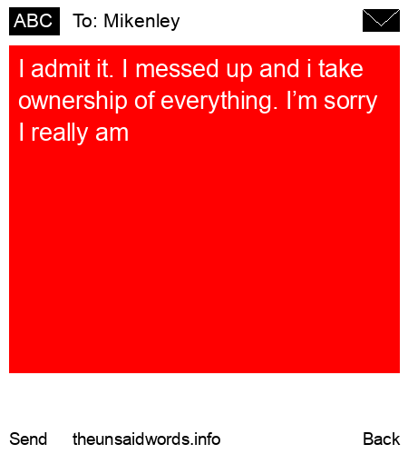 unsent message to Mikenley