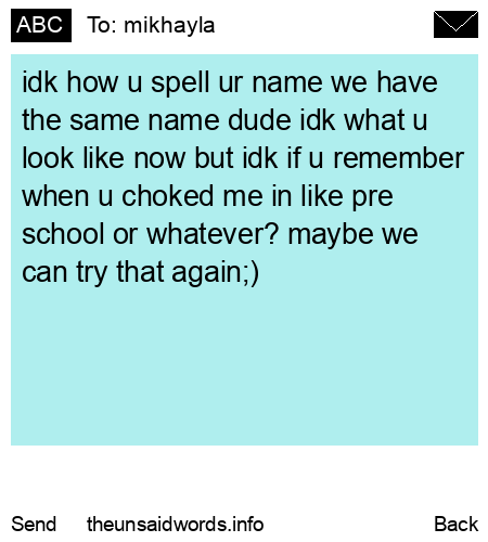 unsent message to mikhayla