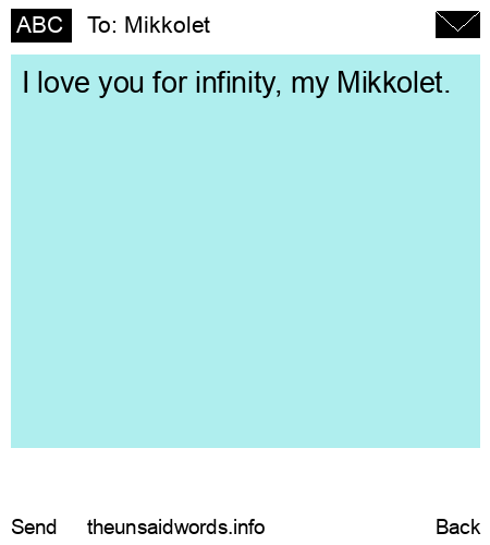 unsent message to Mikkolet