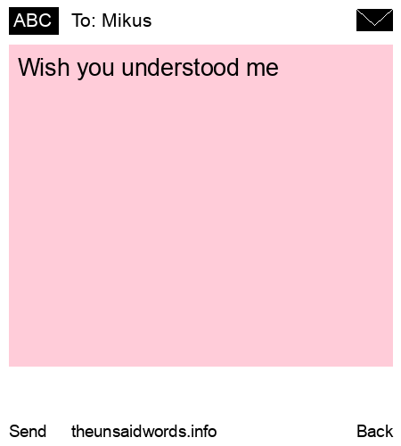 unsent message to Mikus