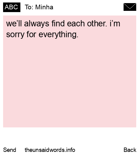 unsent message to Minha
