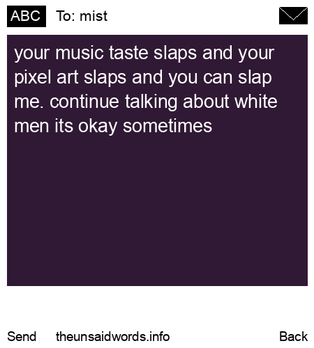 unsent message to mist