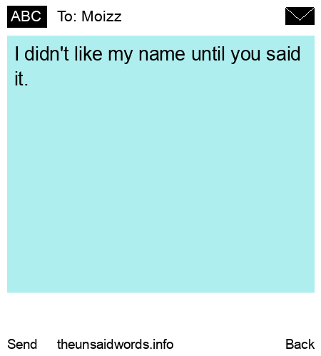 unsent message to Moizz