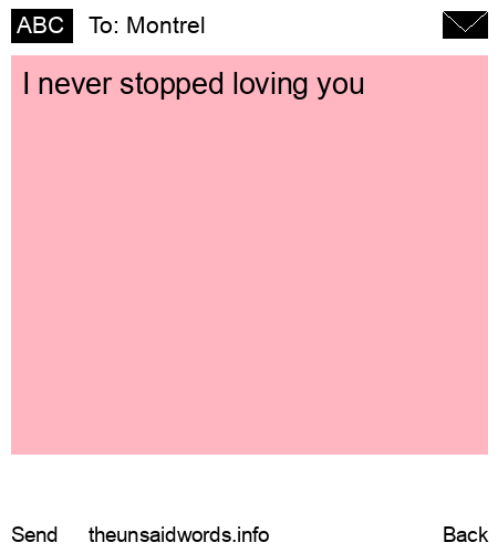 unsent message to Montrel