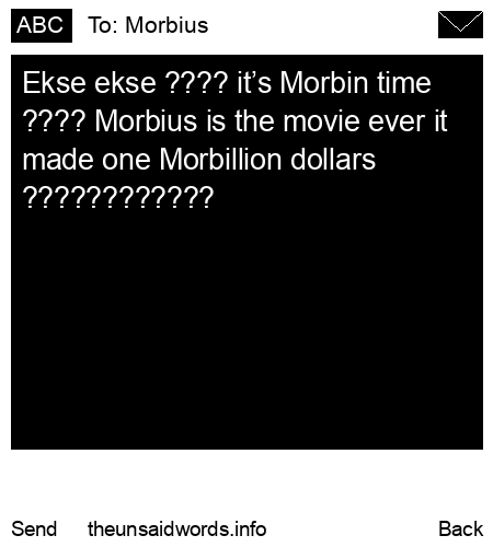 unsent message to Morbius