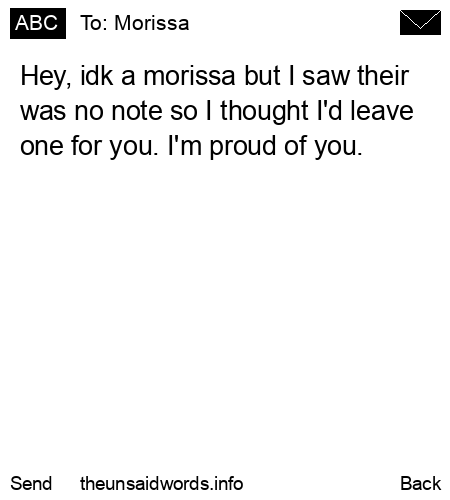 unsent message to Morissa 