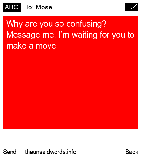 unsent message to Mose