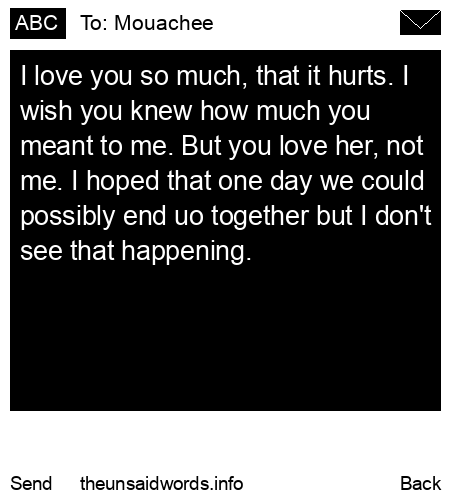 unsent message to Mouachee