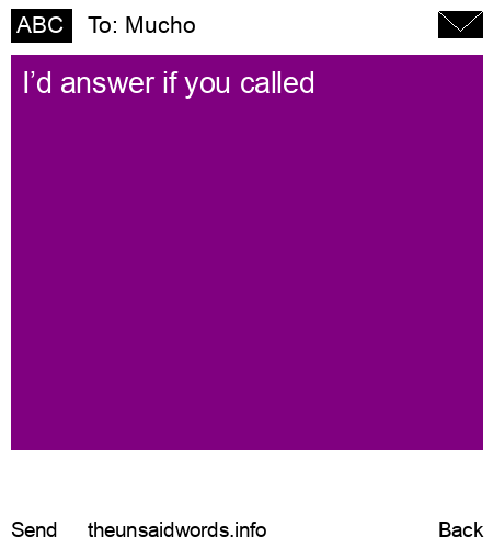 unsent message to Mucho