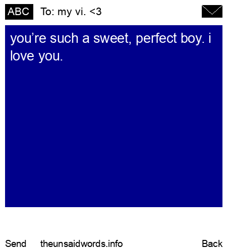 unsent message to my vi. <3