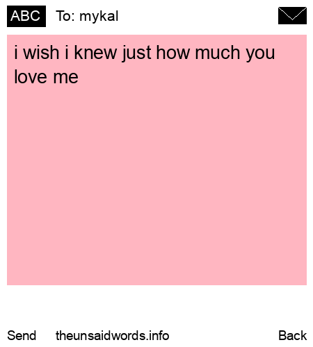 unsent message to mykal