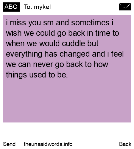 unsent message to mykel