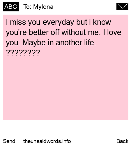 unsent message to Mylena