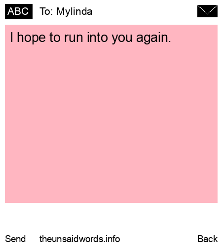 unsent message to Mylinda