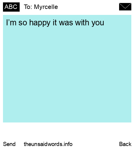 unsent message to Myrcelle