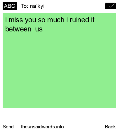 unsent message to na’kyi