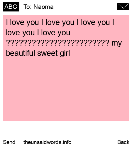 unsent message to Naoma