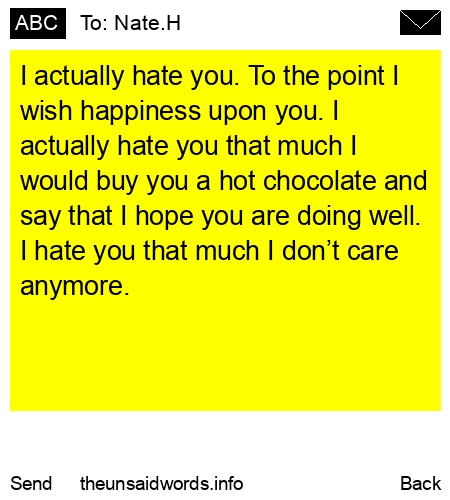 unsent message to Nate.H