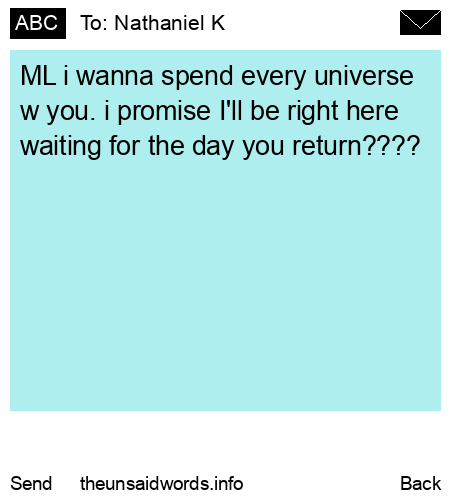 unsent message to Nathaniel K