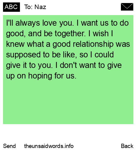 unsent message to Naz