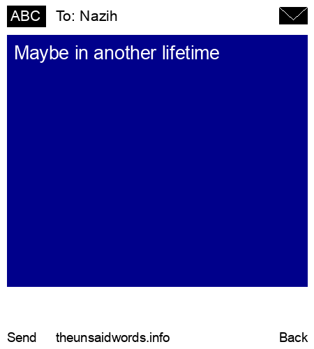 unsent message to Nazih