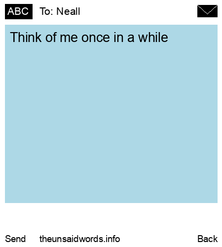 unsent message to Neall